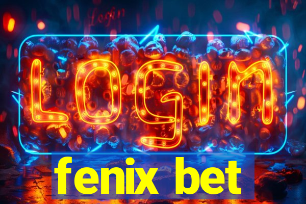 fenix bet